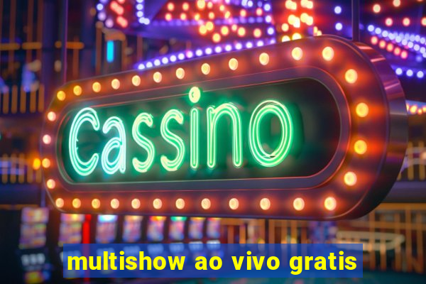 multishow ao vivo gratis